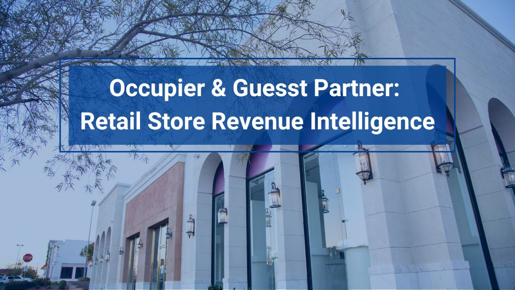 Occupier and Guesst Partner Up: To Unlock Retail Store Revenue Intelligence