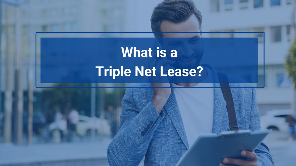 What is a Triple Net Lease?
