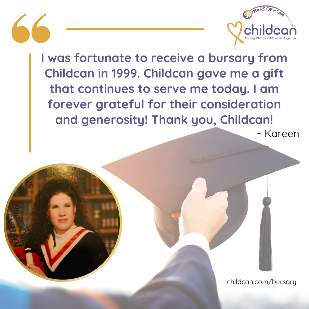 A quote from Kareen talking about Childcan's bursary "Childcan gave a gift that continues to serve me today."