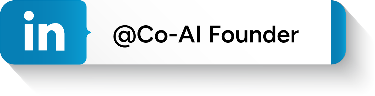 LinkedIn icon next to text '@Co-AI Founder' on a white and blue rectangular badge with shadow.