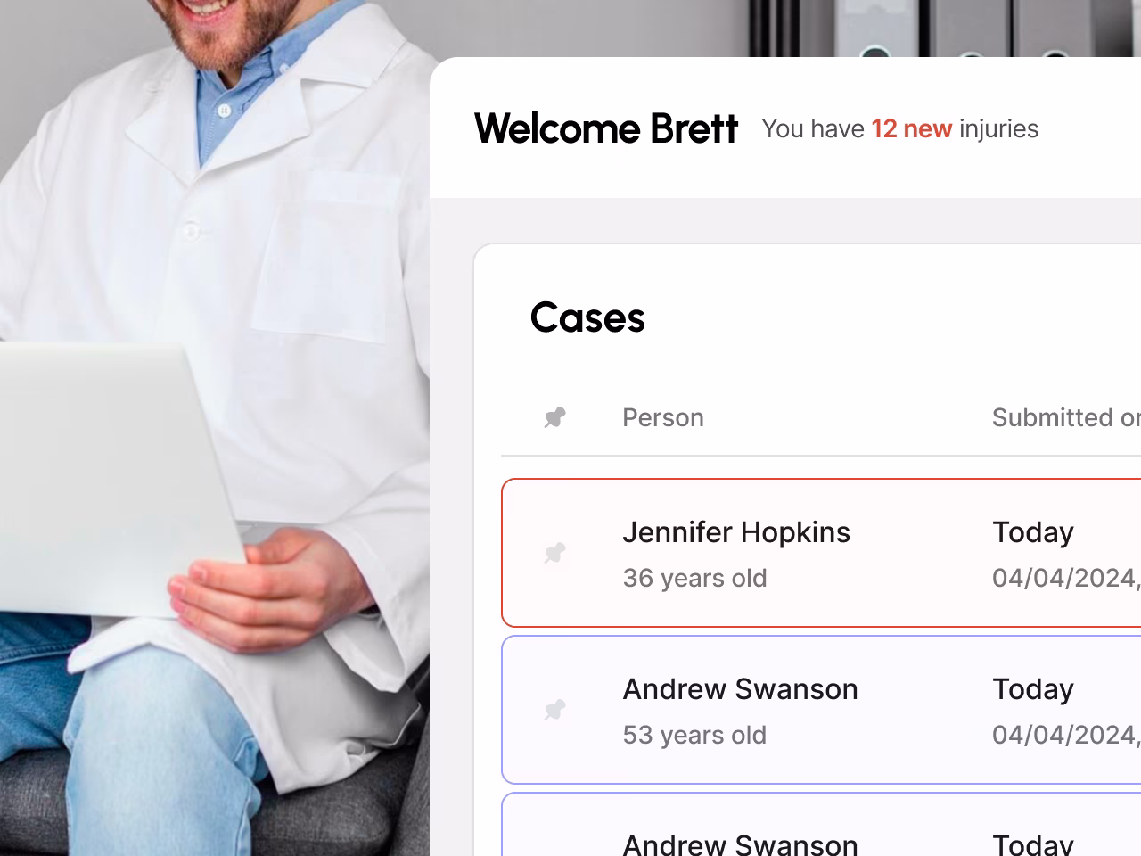 Section of a medical dashboard showing 'Welcome Brett' with 12 new injuries and a list of cases including Jennifer Hopkins, 36 years old, and Andrew Swanson, 53 years old, both submitted today.