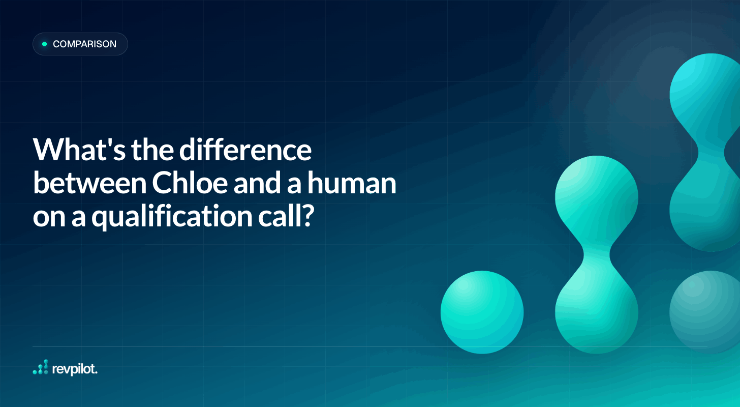 What's the difference between Chloe and a human on a qualification call?