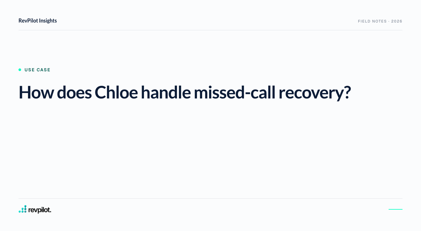 How does Chloe handle missed-call recovery?