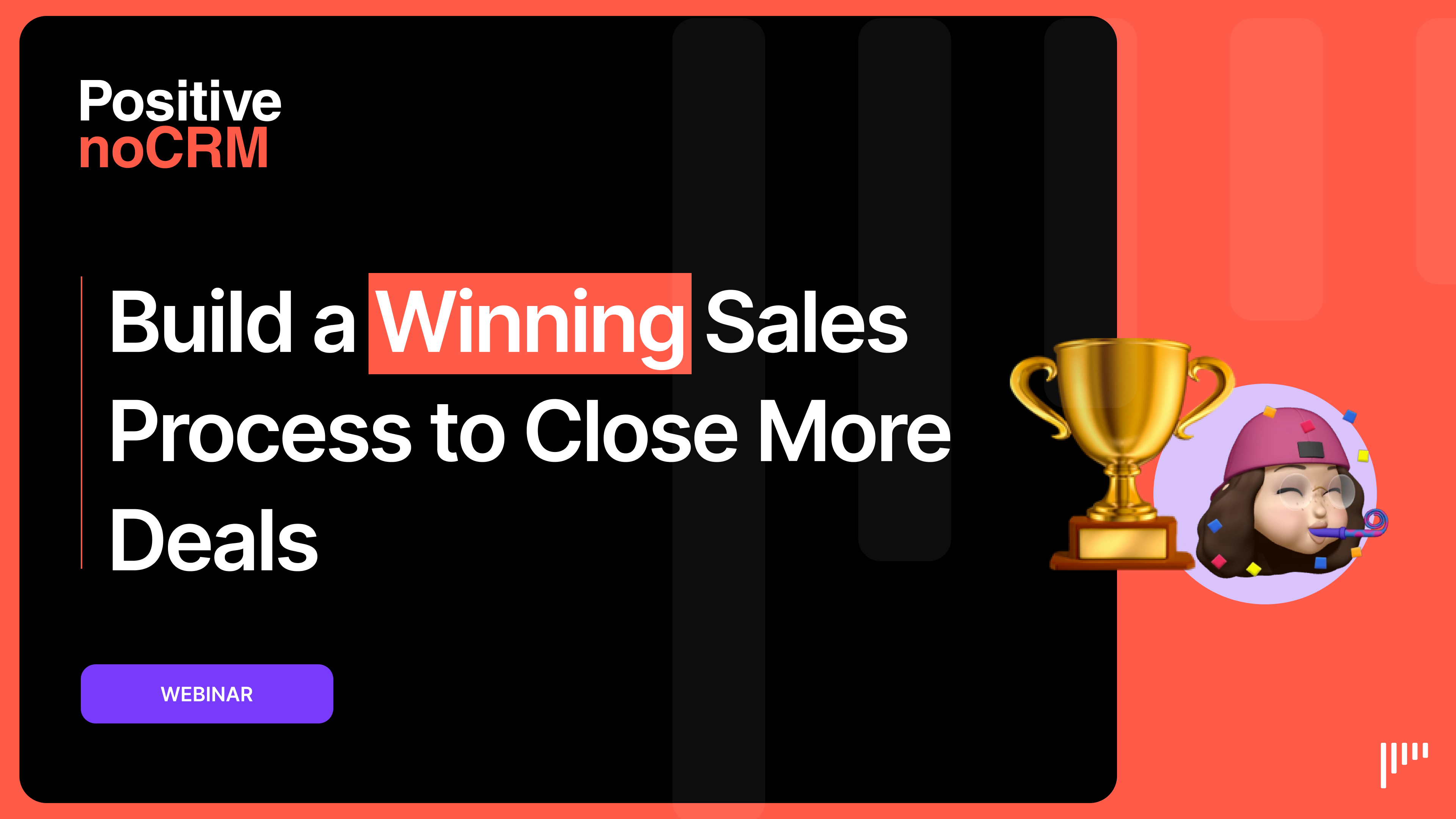 Webinar cover: Build a Winning Sales Process to Close More Deals
