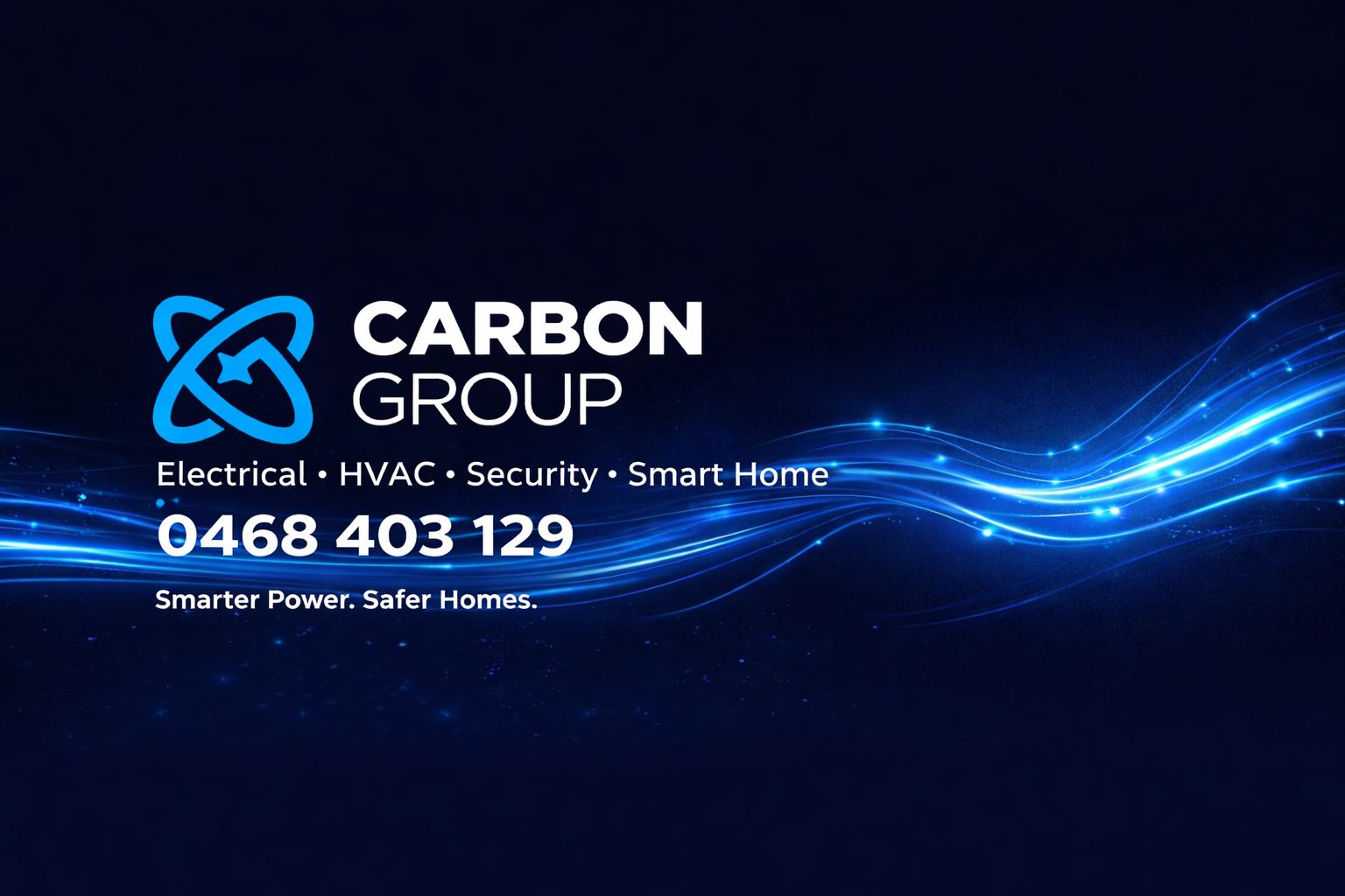 Carbon Group logo with services listed: Electrical, HVAC, Security, Smart Home, and contact number 0468 403 129 on a dark background with blue light streaks.