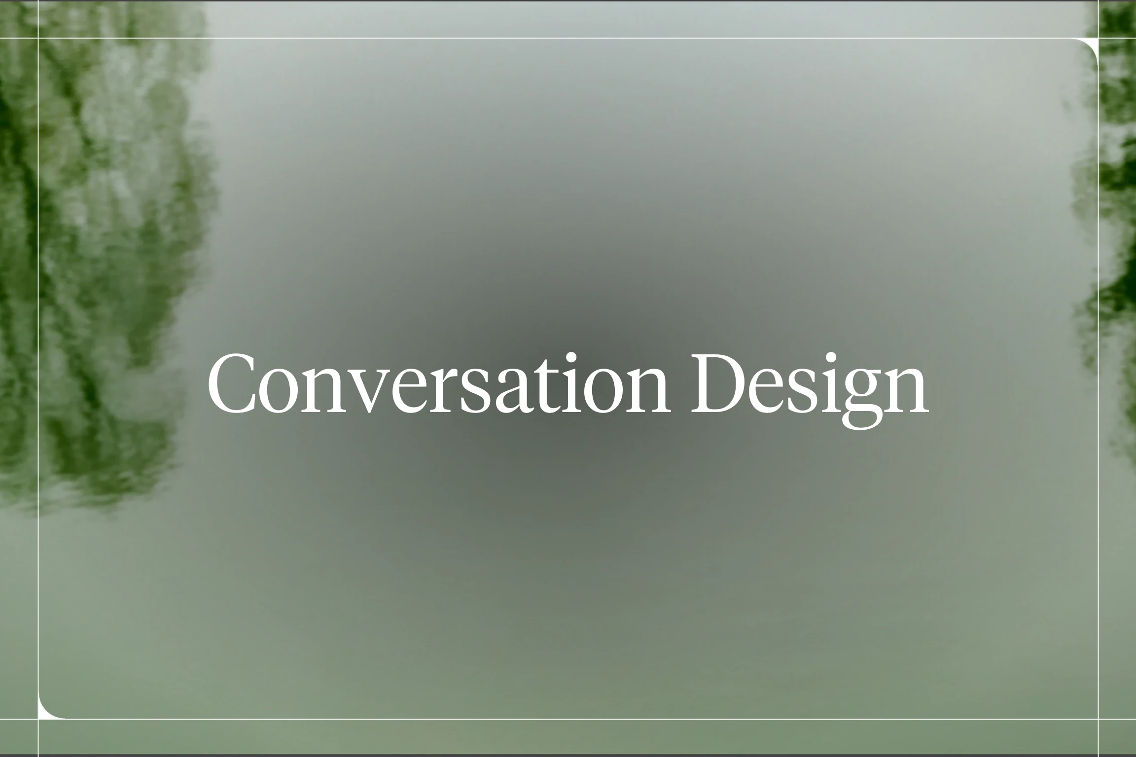 Conversational AI Design: A Practitioner's Guide for 2026