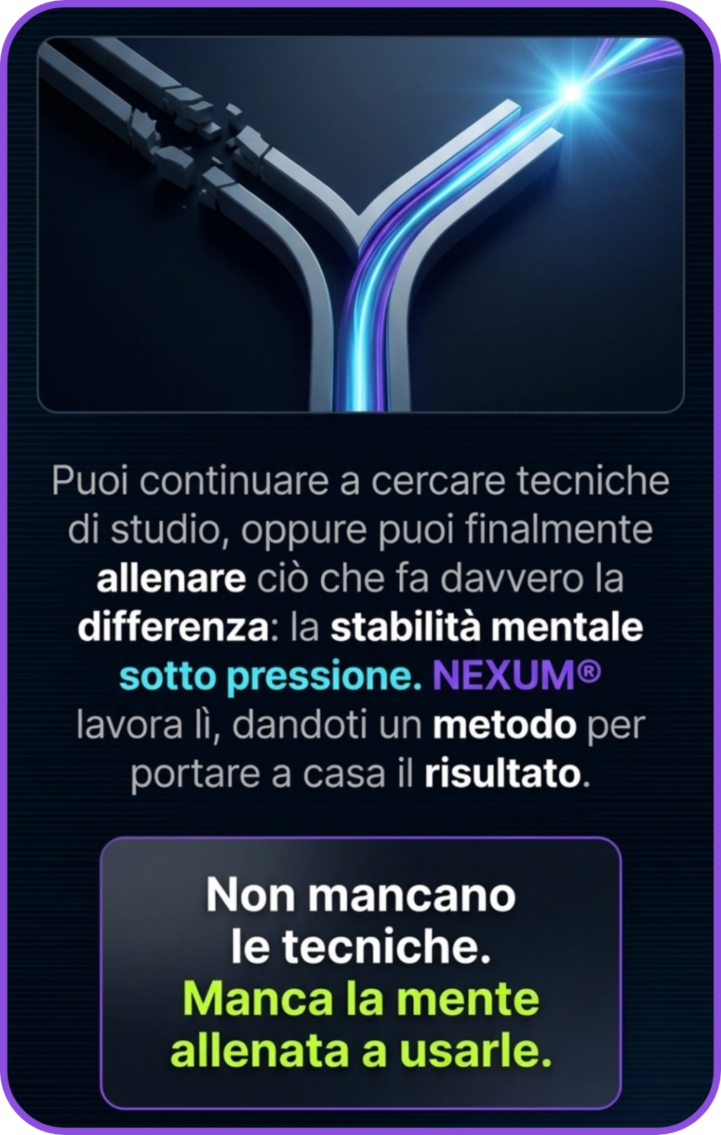 Illustration of two broken paths merging into one solid glowing path with text in Italian about training mental stability under pressure using the NEXUM® method for results.