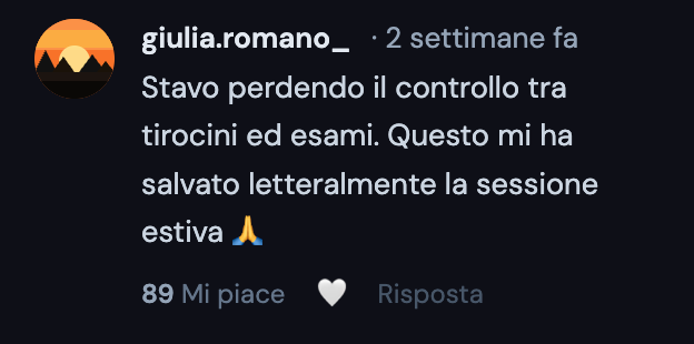 Instagram comment by giulia.romano_ in Italian saying she was losing control between internships and exams, and this saved her summer session, with 89 likes and a reply option.