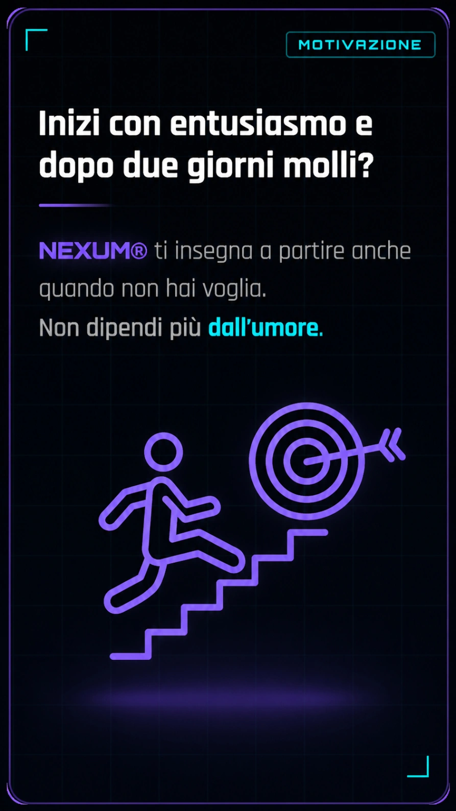 Italian motivational text about starting with enthusiasm and continuing despite mood, with an icon of a person climbing stairs toward a target.
