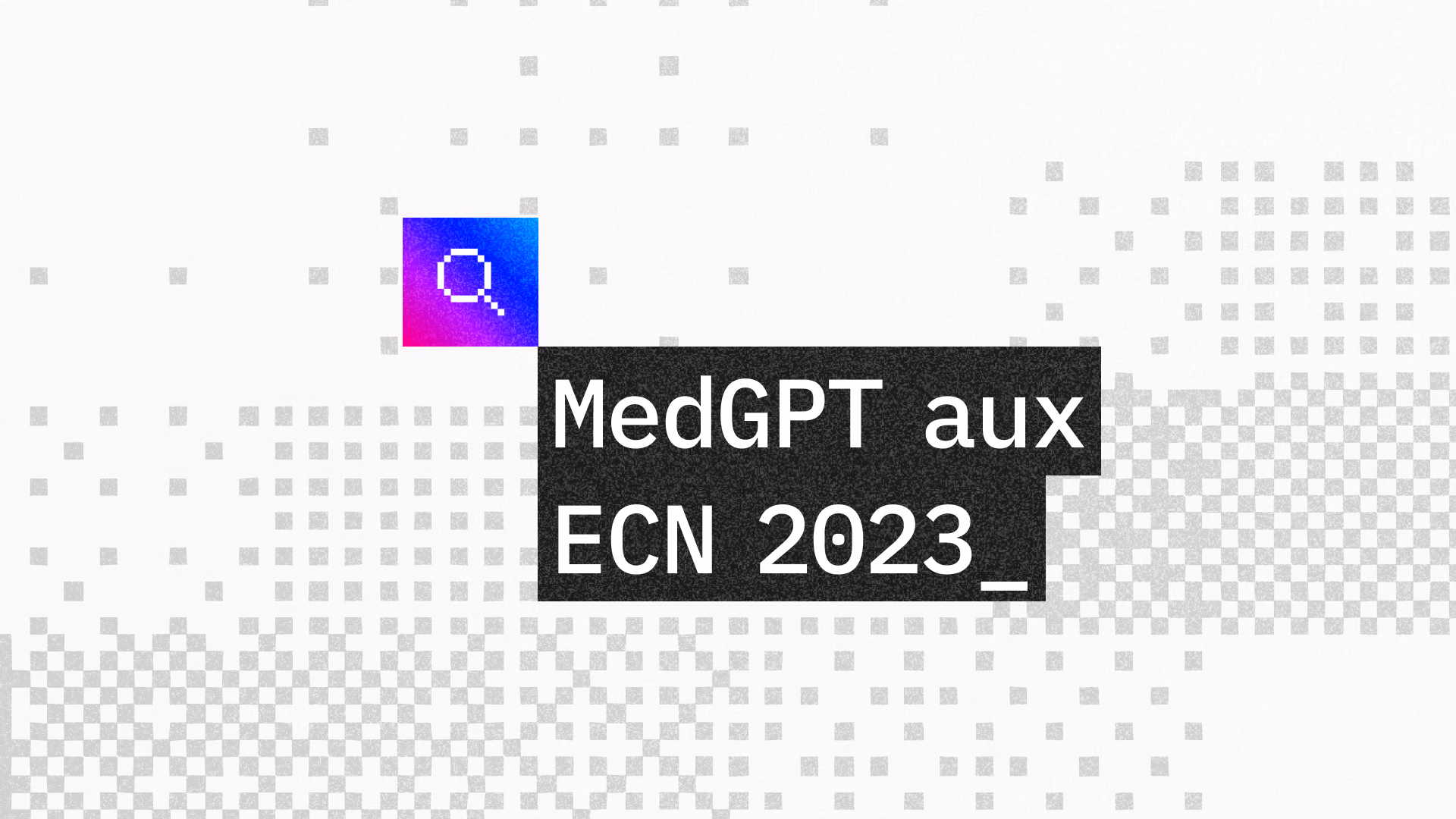 MedGPT aux ECN 2023 : résultats face aux modèles généralistes