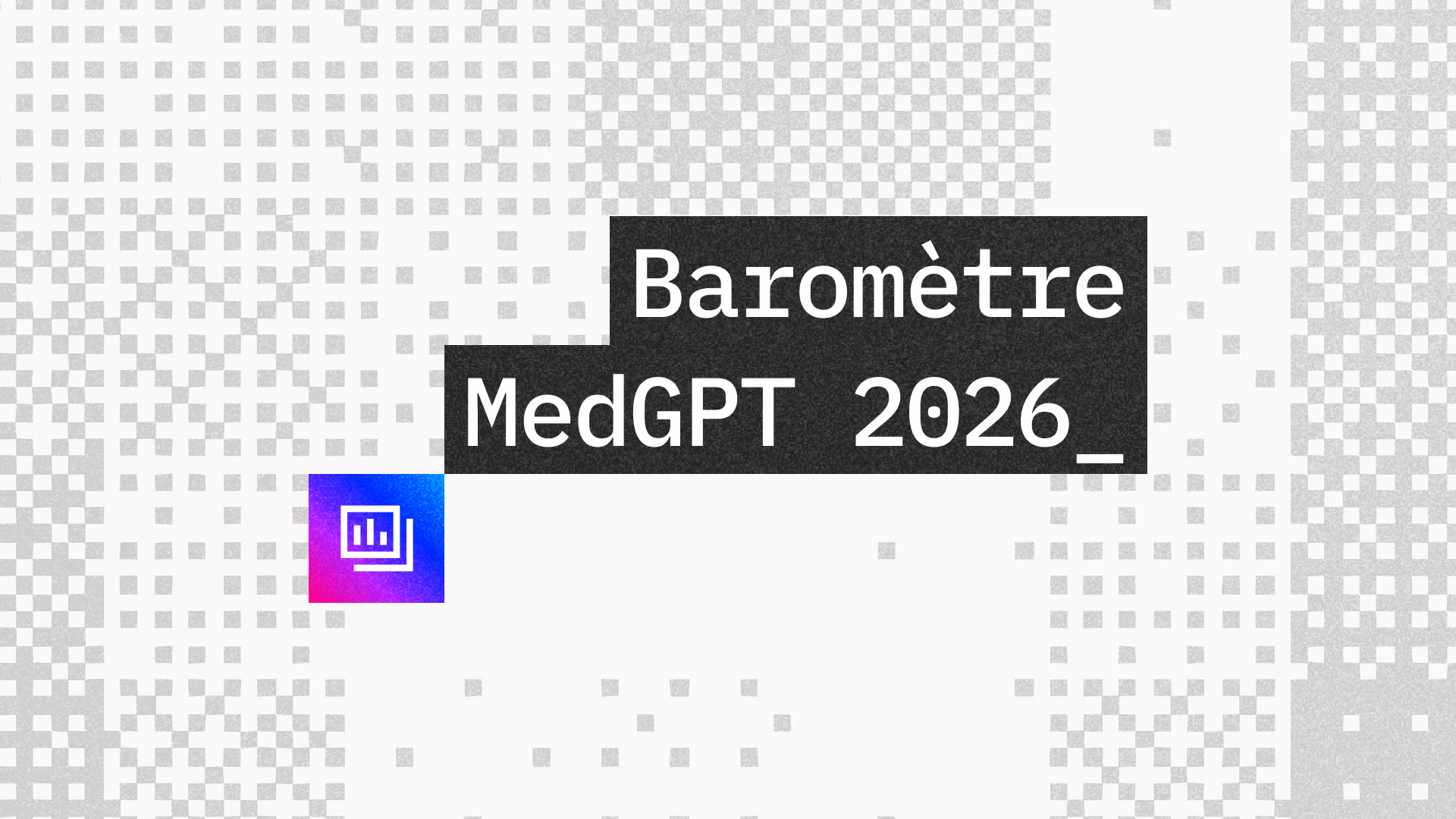 Baromètre MedGPT 2026 : comment les soignants l'utilisent