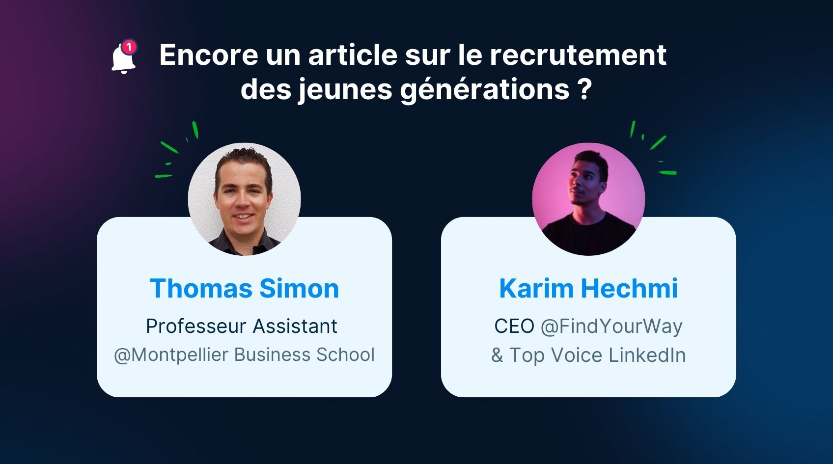 Encore un article sur le recrutement des jeunes générations ?