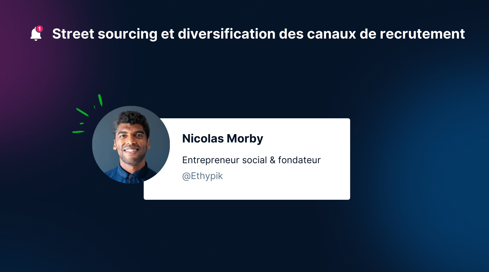 Street sourcing et diversification des canaux de recrutement