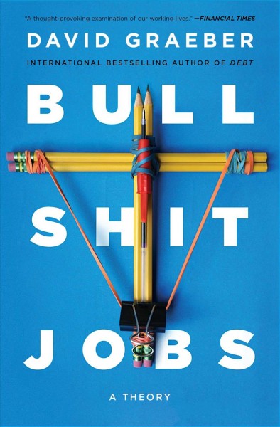 Bullshit jobs par David Graeber