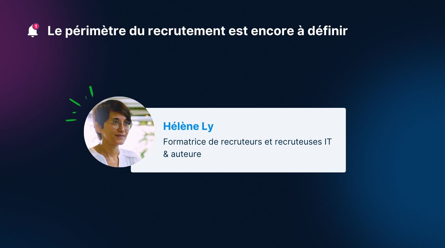 Le périmètre du recrutement est encore à définir