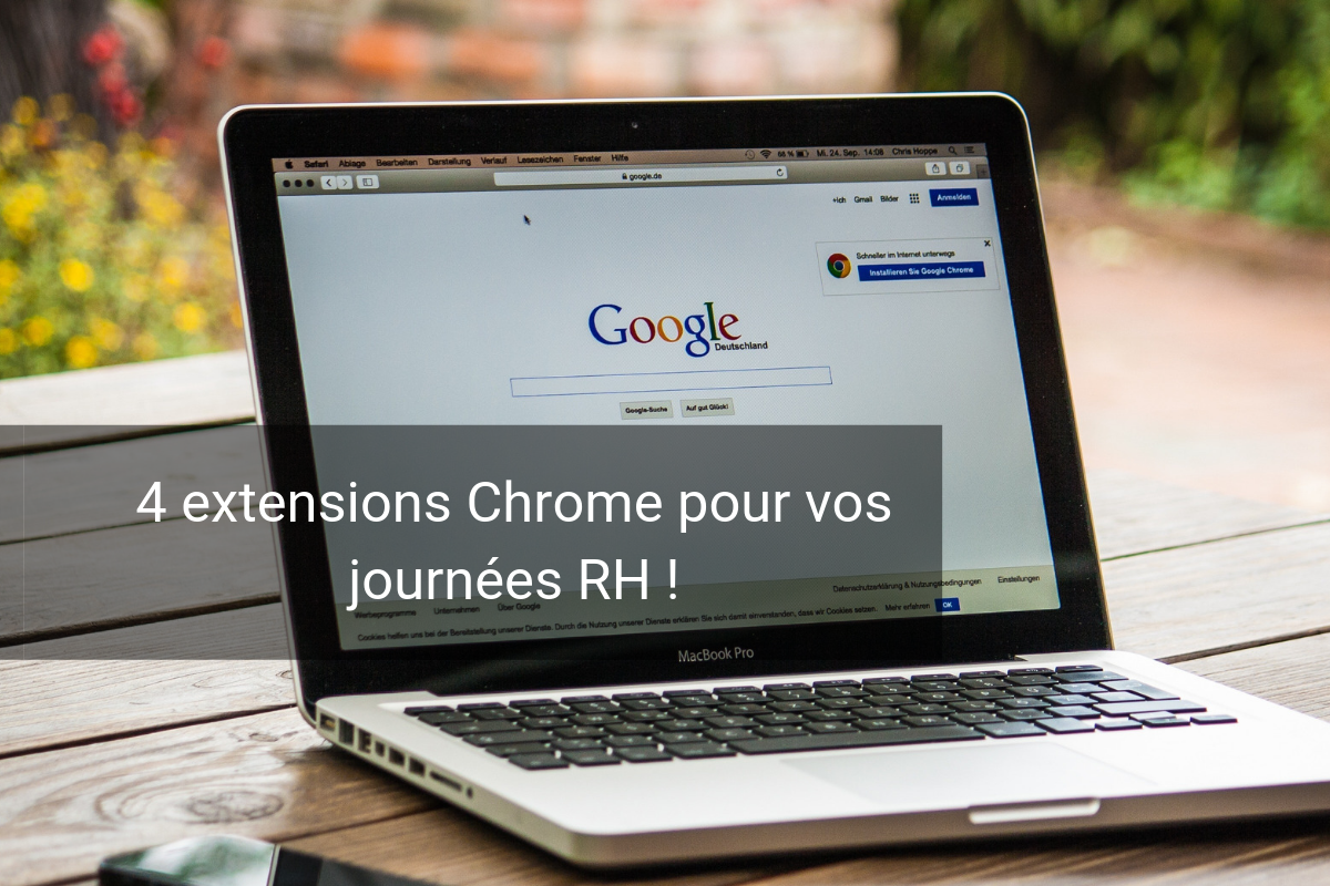 Recrutement : 4 extensions Chrome qui vont changer votre quotidien