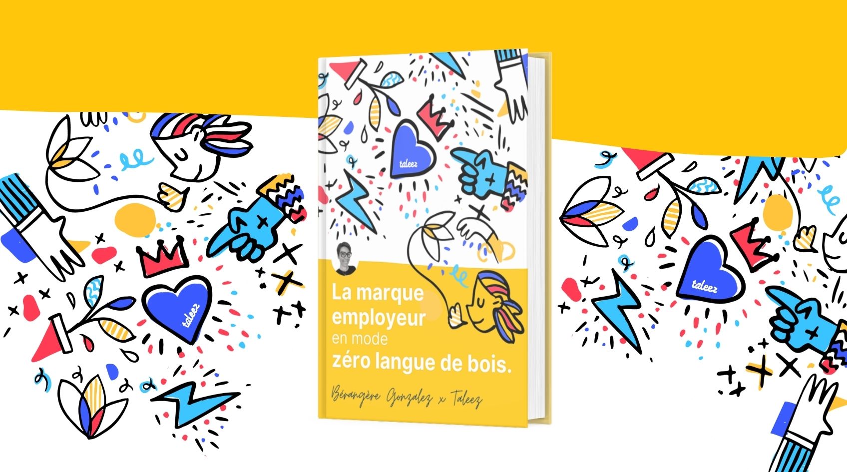 La marque employeur en mode zéro langue de bois