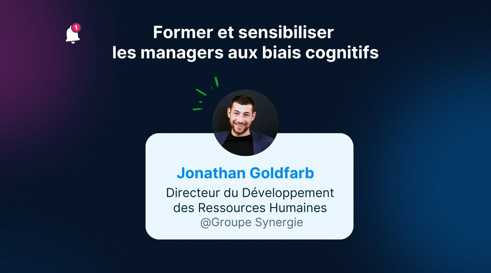 Former et sensibiliser les managers aux biais cognitifs