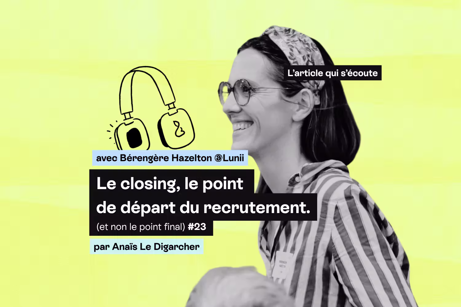 Closing : Pourquoi l'intégrer dès le début du recrutement ?