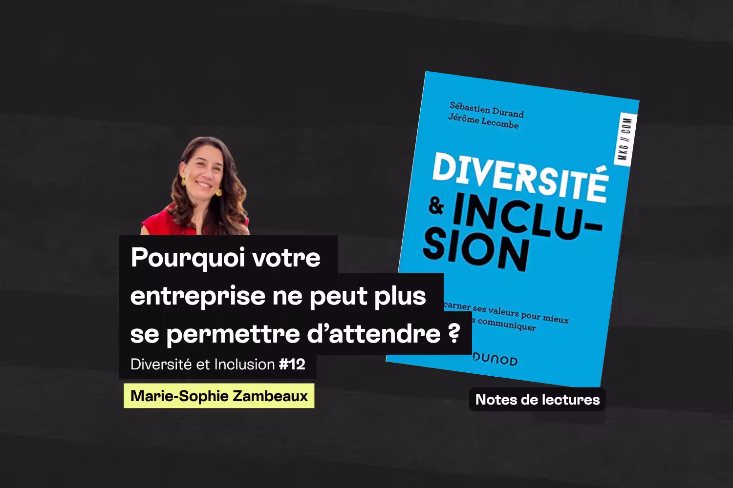 Inclusion & Diversité en entreprise : bien plus qu'une tendance.