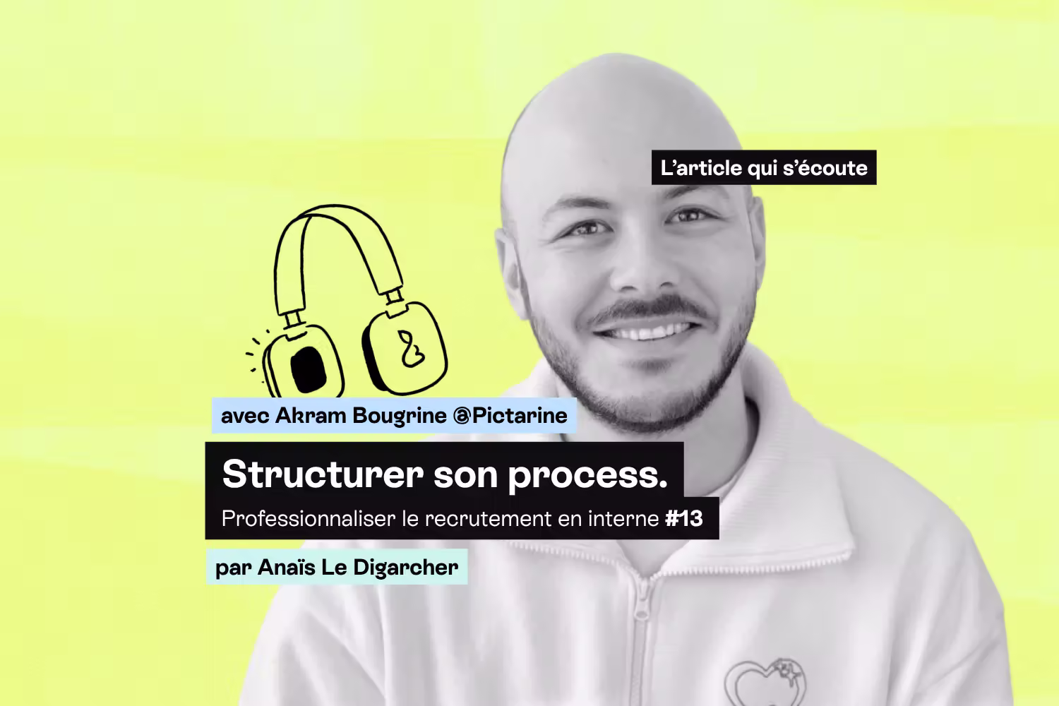 Processus de recrutement : fini l’impro, bonjour la structuration