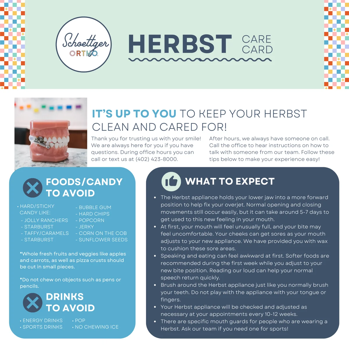 Schoettger Orthodontics Herbst Care Card with foods to avoid and what to expect wearing a Herbst appliance