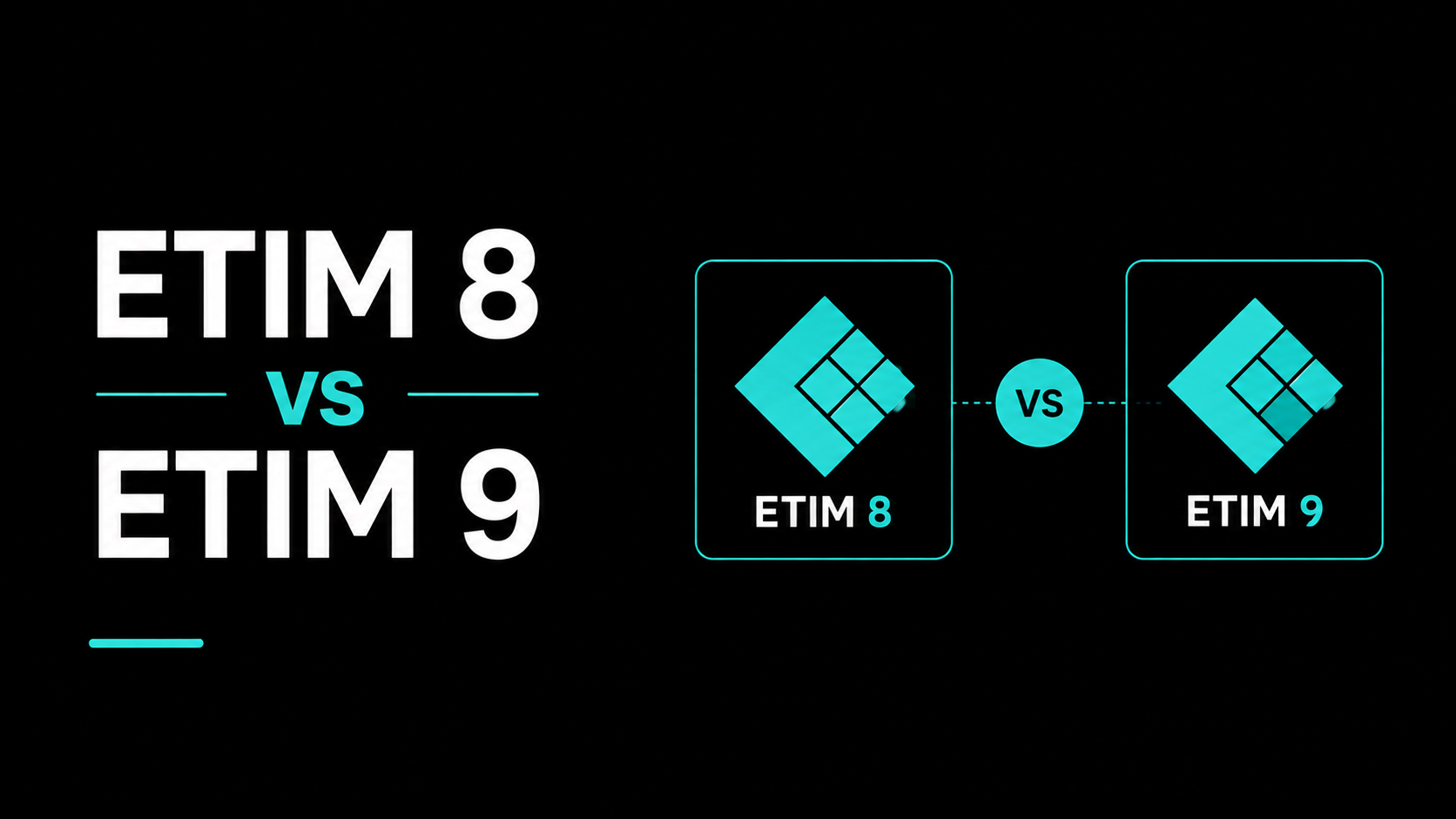 ETIM 8 vs ETIM 9: What Changed and How to Migrate