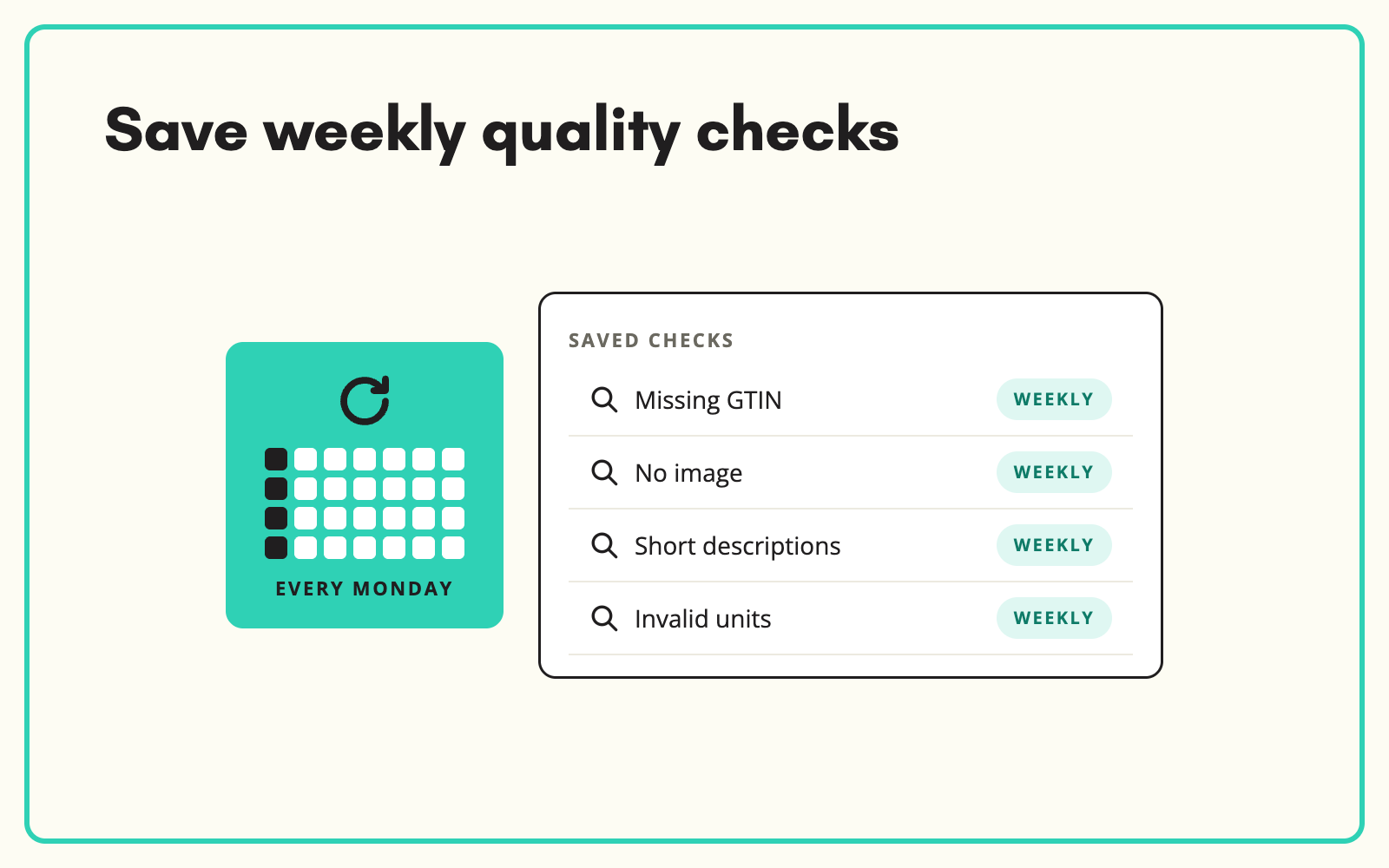 Save quality checks you run every week