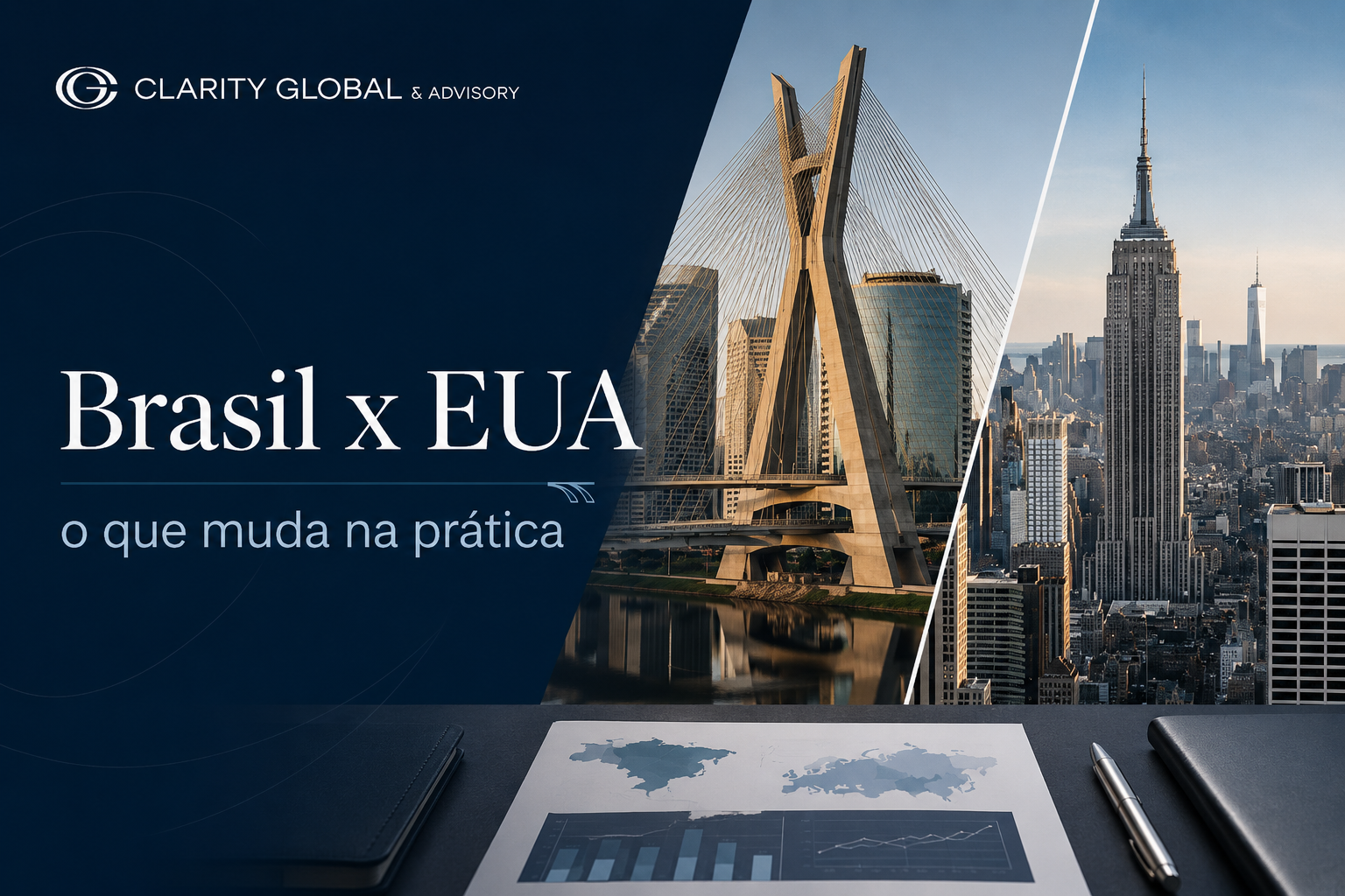 Capa editorial da Clarity sobre Brasil x EUA, com skylines de São Paulo e Nova York e destaque para o que muda na prática em uma mudança internacional.