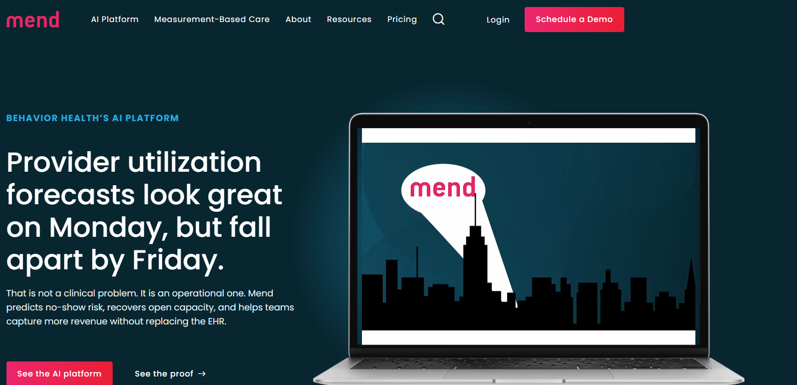 Mend behavioral health AI platform homepage featuring the headline “Provider utilization forecasts look great on Monday, but fall apart by Friday” alongside a laptop displaying the Mend logo and city skyline graphic.