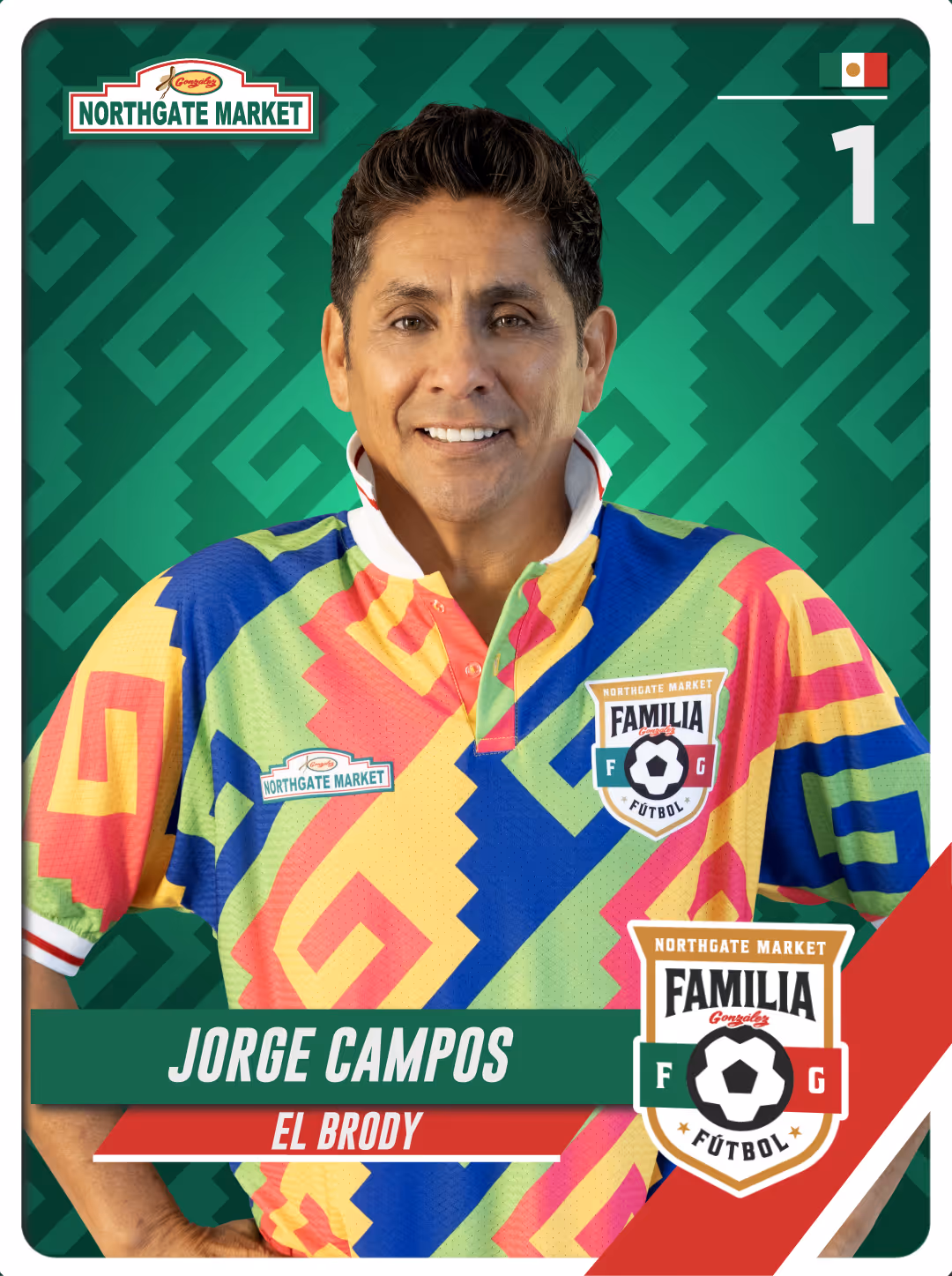 Jorge Campos wearing a colorful soccer jersey with Northgate Market Familia Futbol badges, smiling against a green patterned background.