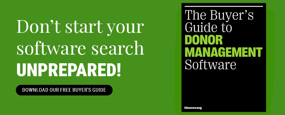 Don't start your search for an online fundraising platform unprepared! Download Bloomerang's free buyer's guide for help.