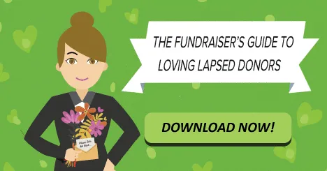 The Fundraiser's Guide to Loving Lapsed Donors