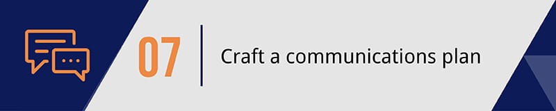 Number 07 with chat icons and text 'Craft a communications plan' on a blue and gray background.