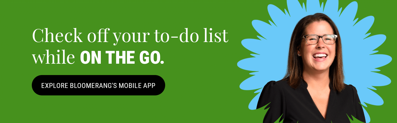 Check off your to-do list while on the go. Explore how Bloomerang’s mobile app simplifies fundraising.