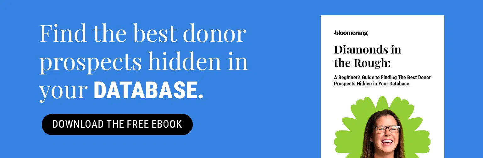 Find the best donor prospects hidden in your database. Download the free eBook here.