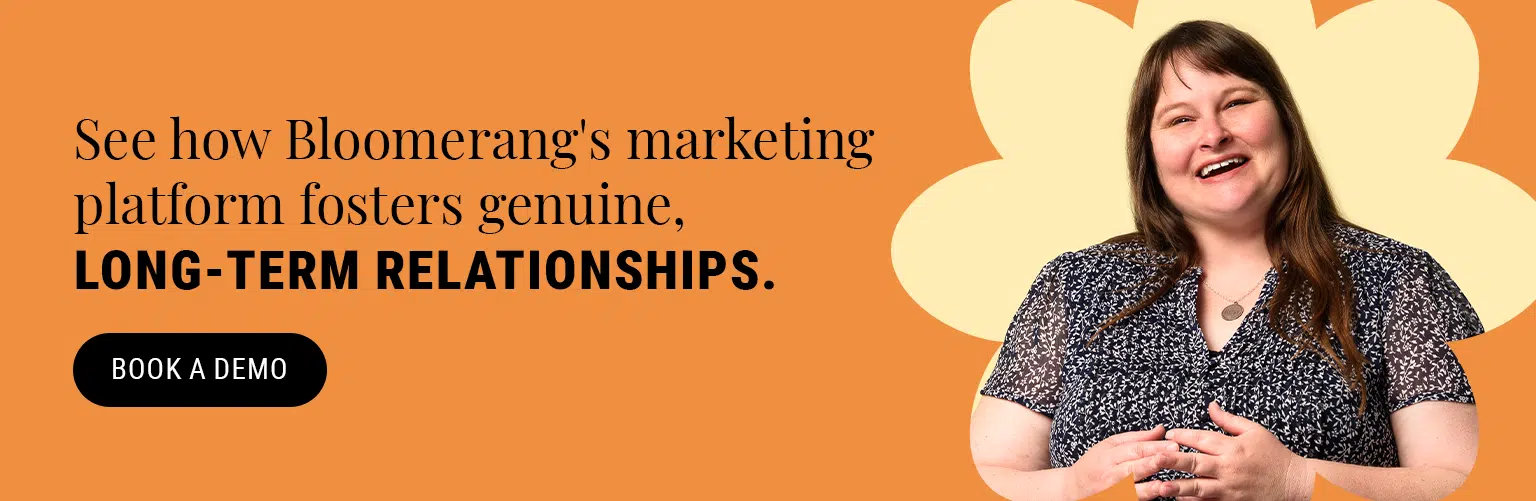 See how Bloomerang's marketing platform fosters genuine, long-term relationships. Book a demo.