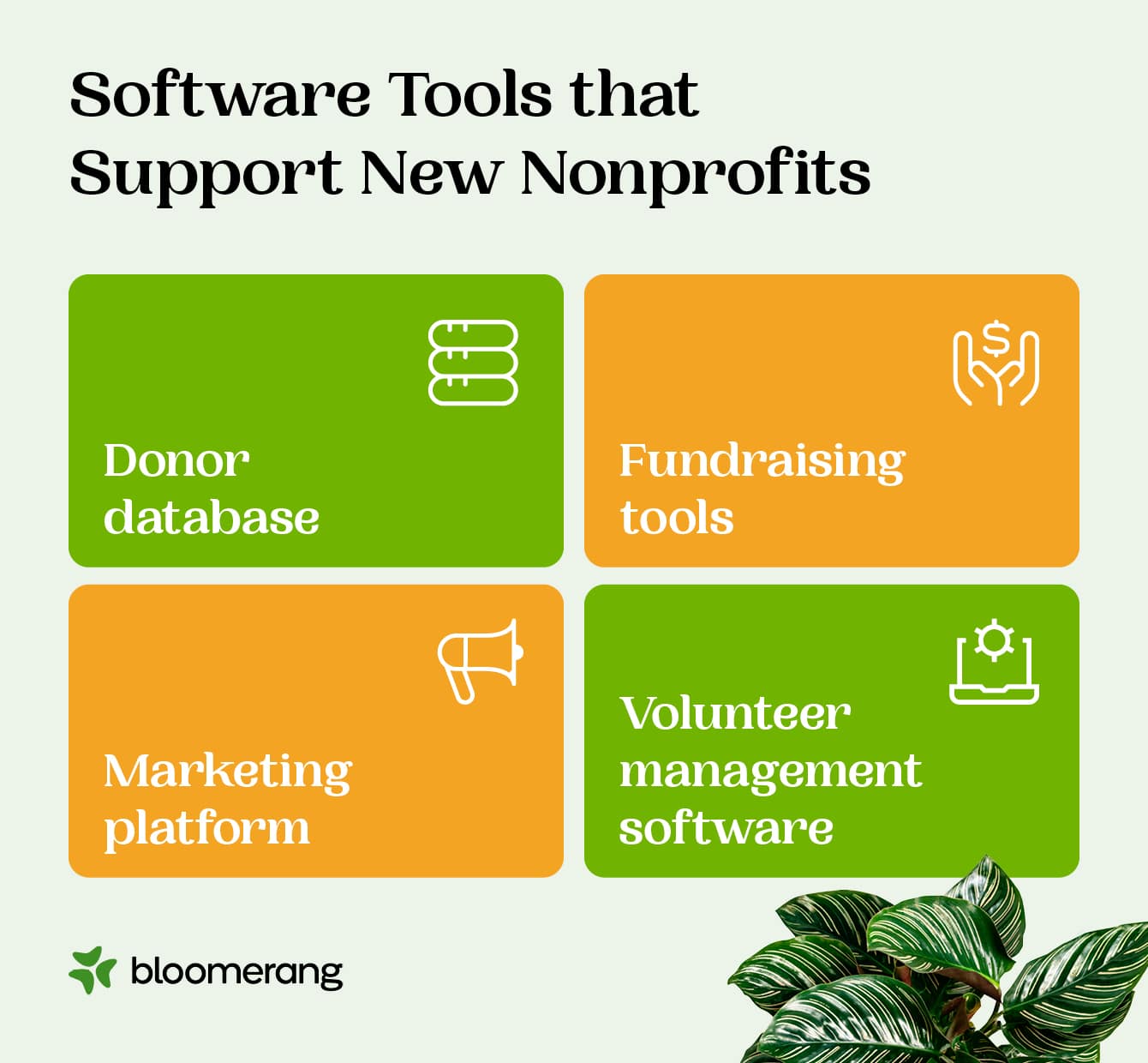 Examples of software tools that support new nonprofits (explained in the list below)