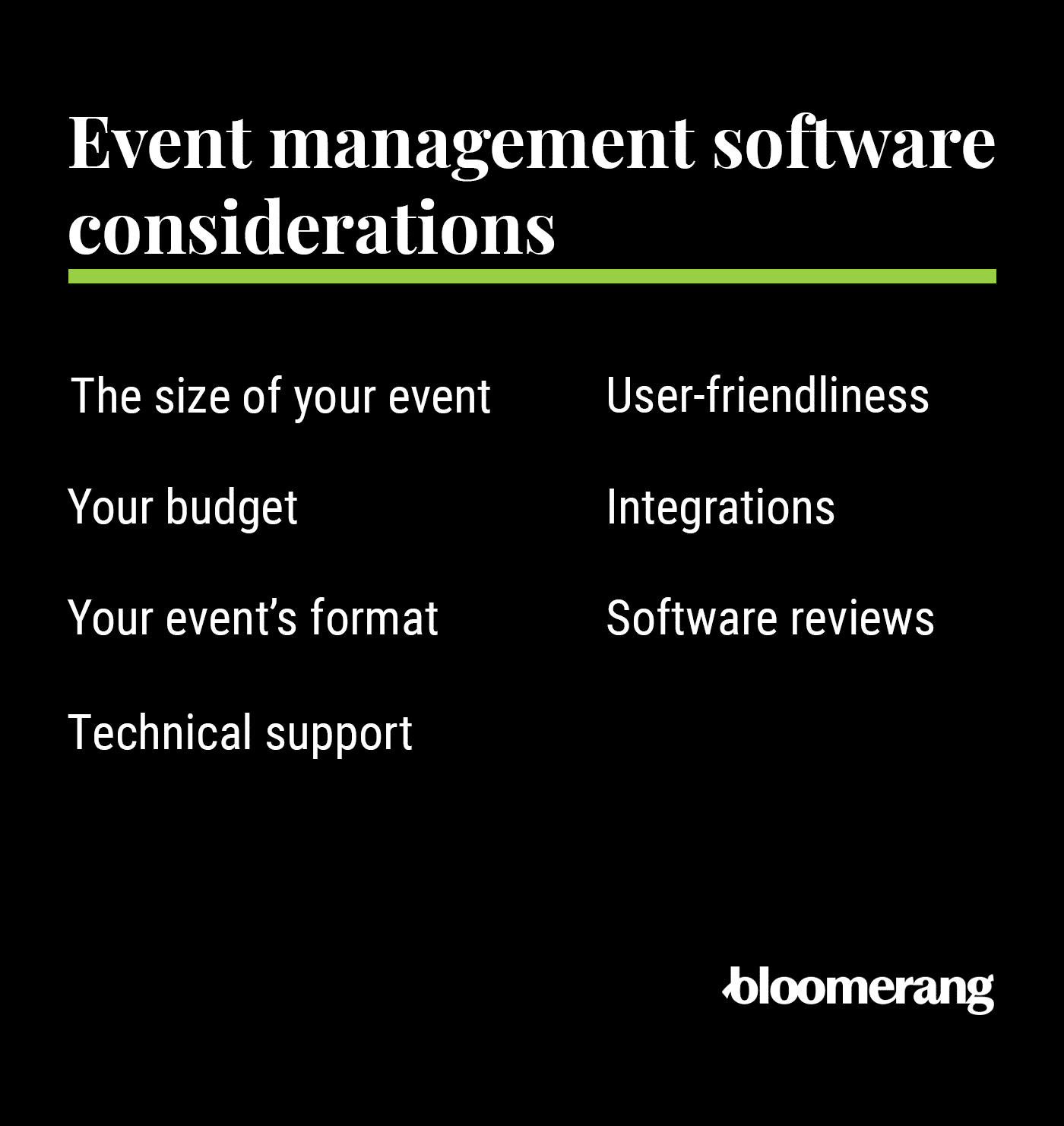 Event management software considerations (described in the list below)
