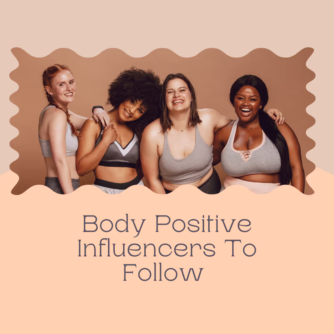 9 Body Neutrality Influencers You Should Be Following