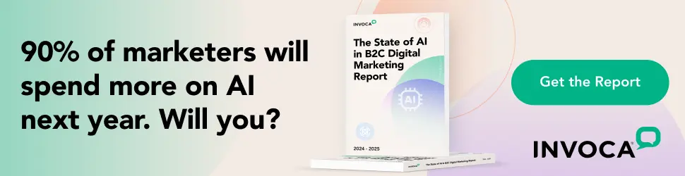 90% of marketers will spend more on AI next year. Click here to download the full report to learn more.
