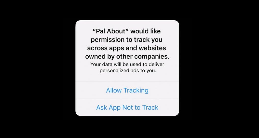 What iOS 14 users will see when being asked to opt-in to tracking using IDFA
