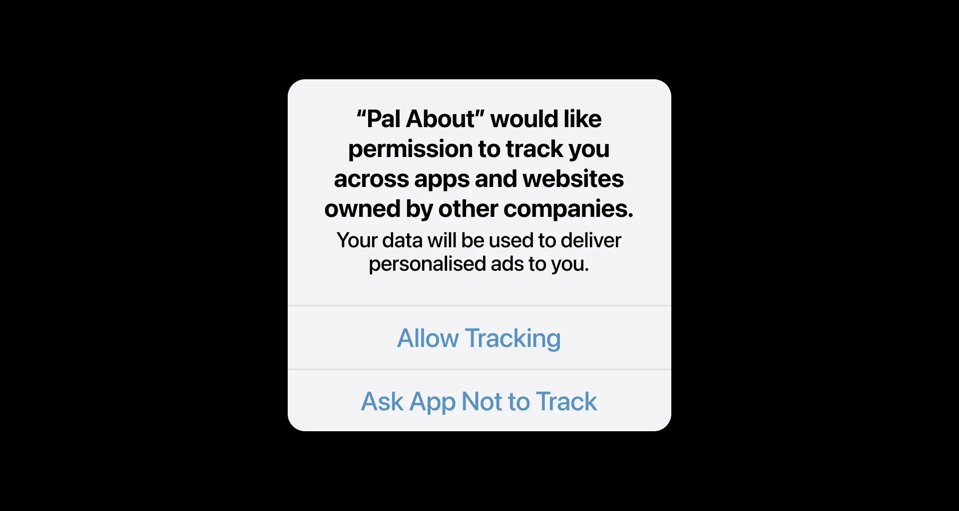 What iOS 14 users will see when being asked to opt-in to tracking using IDFA