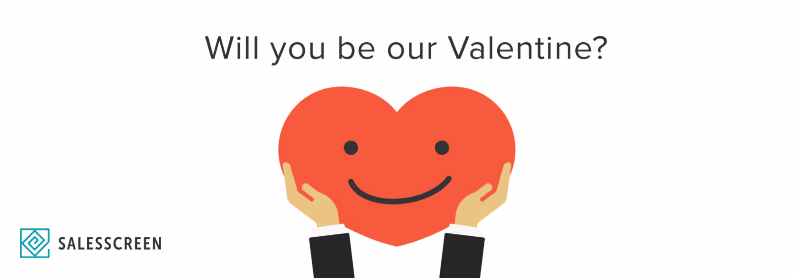 Will you be our Valentine?