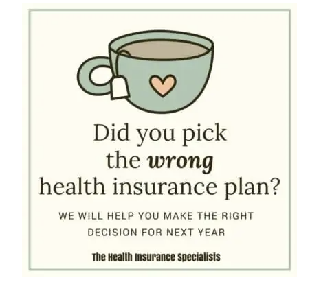 Did you pick the wrong health insurance plan?