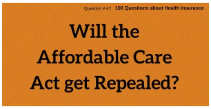 Question #47 Will Obamacare get repealed?