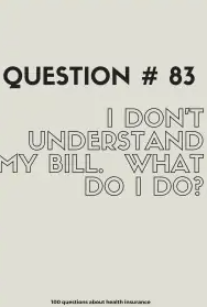 I don’t understand my bill, what do I do? 