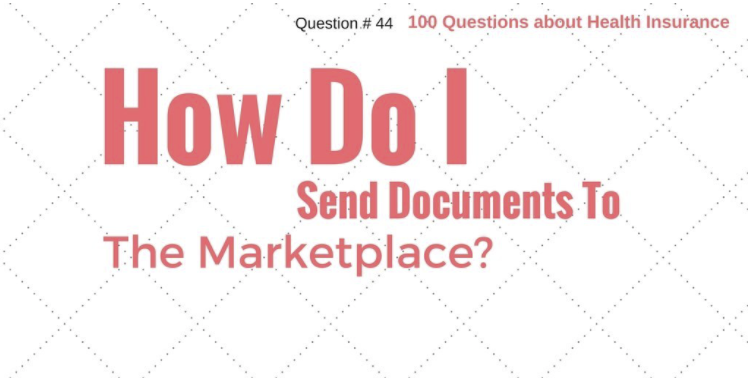 Question #44 How do I send in Documents to the Marketplace?