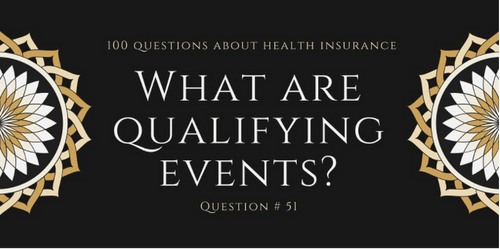 Question #51 What are qualifying events?