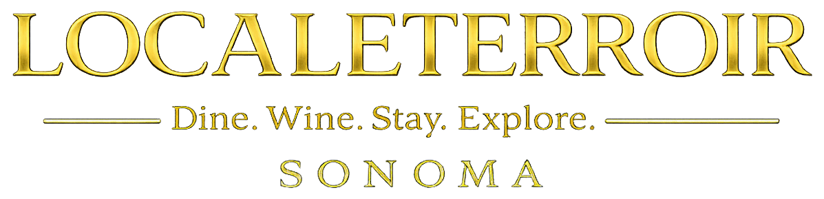 LocaleTerroir — Dine. Wine. Stay. Explore. Sonoma